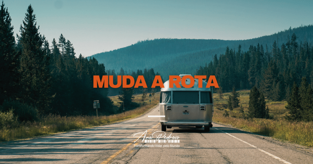 Muda a rota – Ana Pedroso